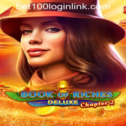 Book of Riches Deluxe Chapter 2: Discover the Thrill of Bet100.com Slot Casino