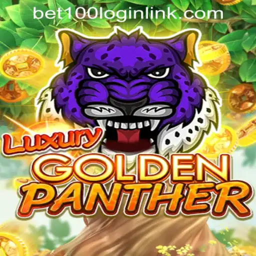 Explore the Thrills of LUXURYGOLDENPANTHER Slot Game at Bet100.com Slot Casino
