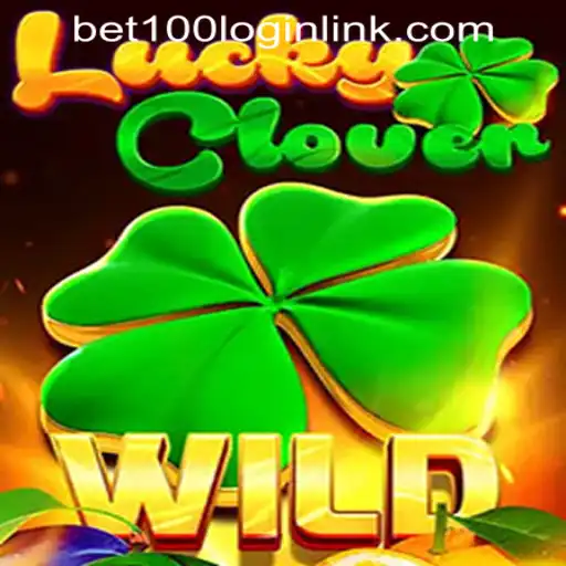 Discover the Thrill of LuckyClover at Bet100.com Slot Casino