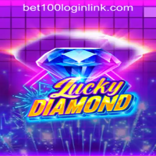 Explore the Thrilling World of LuckyDiamond at Bet100.com Slot Casino