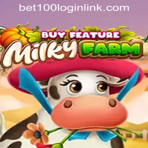 Exploring the World of MilkyFarmBuyFeature on Bet100.com Slot Casino