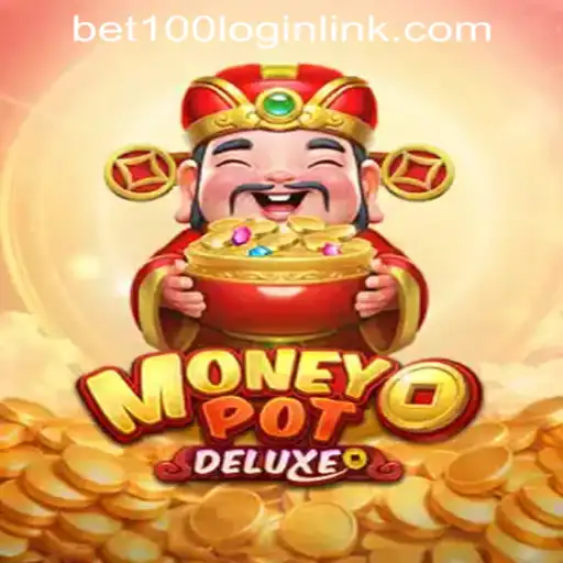 Unveiling the Thrills of MoneyPotDELUXE at Bet100.com Slot Casino